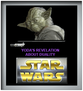 Yoda's Revelation About Duality